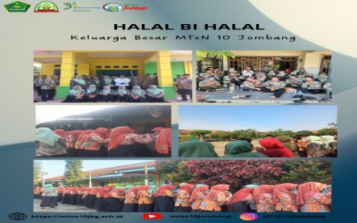 HALAL BI HALAL BAPAK IBU GURU PEGAWAI DENGAN SISWA-SISWI MTSN 10 JOMBANG      